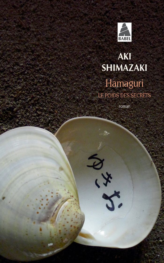 Couverture du livre « Hamaguri : roman » de Aki Shimazaki, librairie Les Contes Infusés à Corte