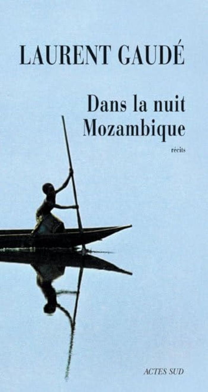 Couverture du livre « Dans la nuit Mozambique : et autres récits » de Laurent Gaudé, librairie Les Contes Infusés à Corte