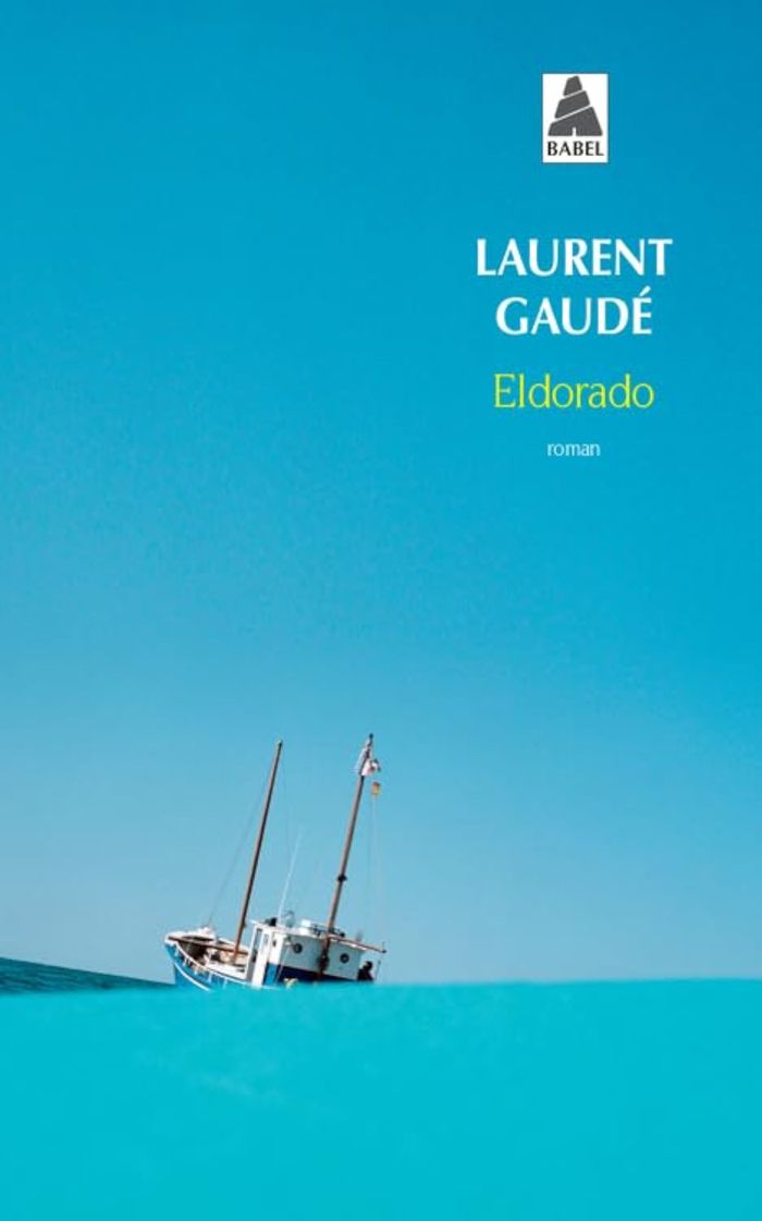Couverture du livre « Eldorado : roman » de Laurent Gaudé, librairie Les Contes Infusés à Corte