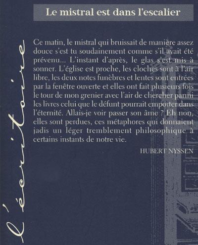 Quatrième de couverture de « LE MISTRAL EST DANS L'ESCALIER - JOURNAL DE L'ANNEE 2006 »