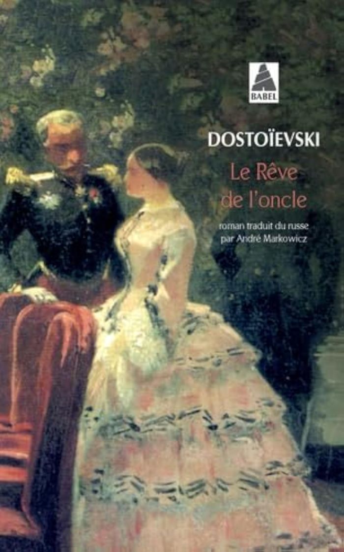 Couverture du livre « LE REVE DE L'ONCLE » de Fedor Dostoievski, librairie Les Contes Infusés à Corte
