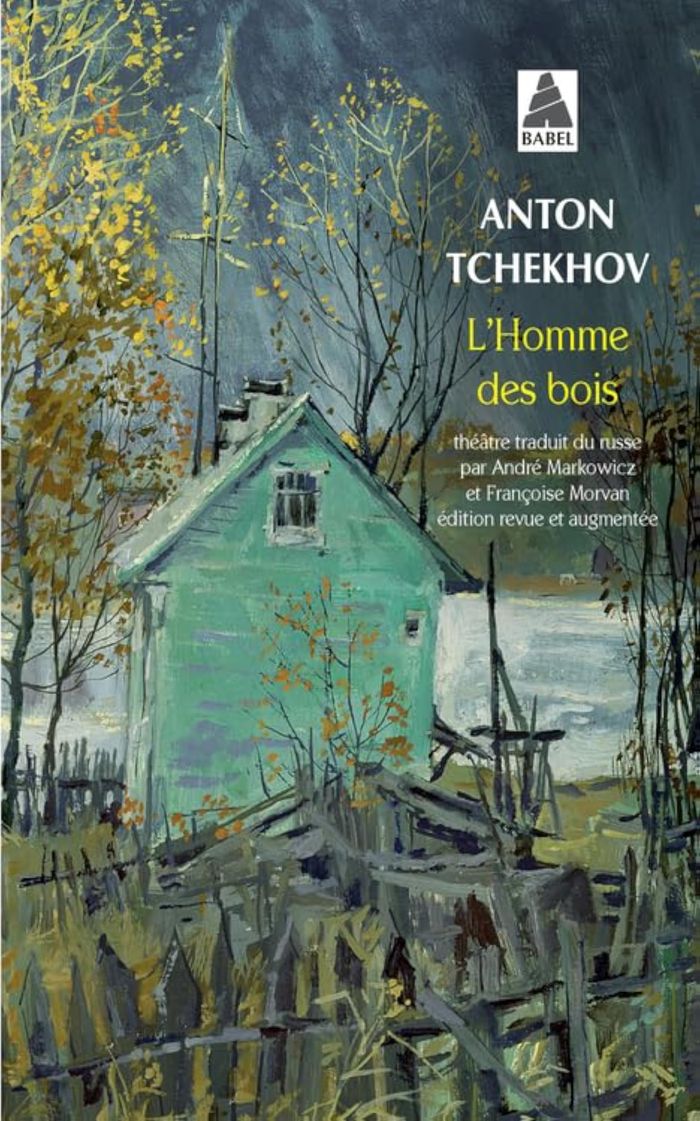 Couverture du livre « L'homme des bois : comédie en quatre actes » de Anton Pavlovitch Tchekhov, librairie Les Contes Infusés à Corte