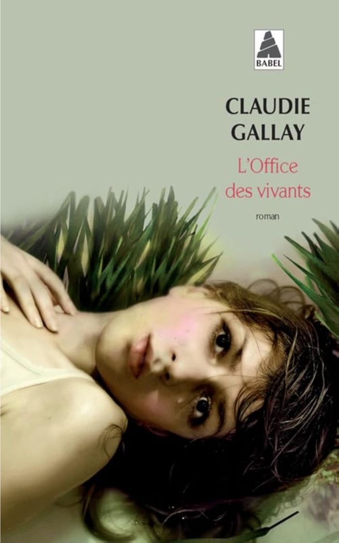 Couverture du livre « L'office des vivants : roman » de Claudie Gallay, librairie Les Contes Infusés à Corte