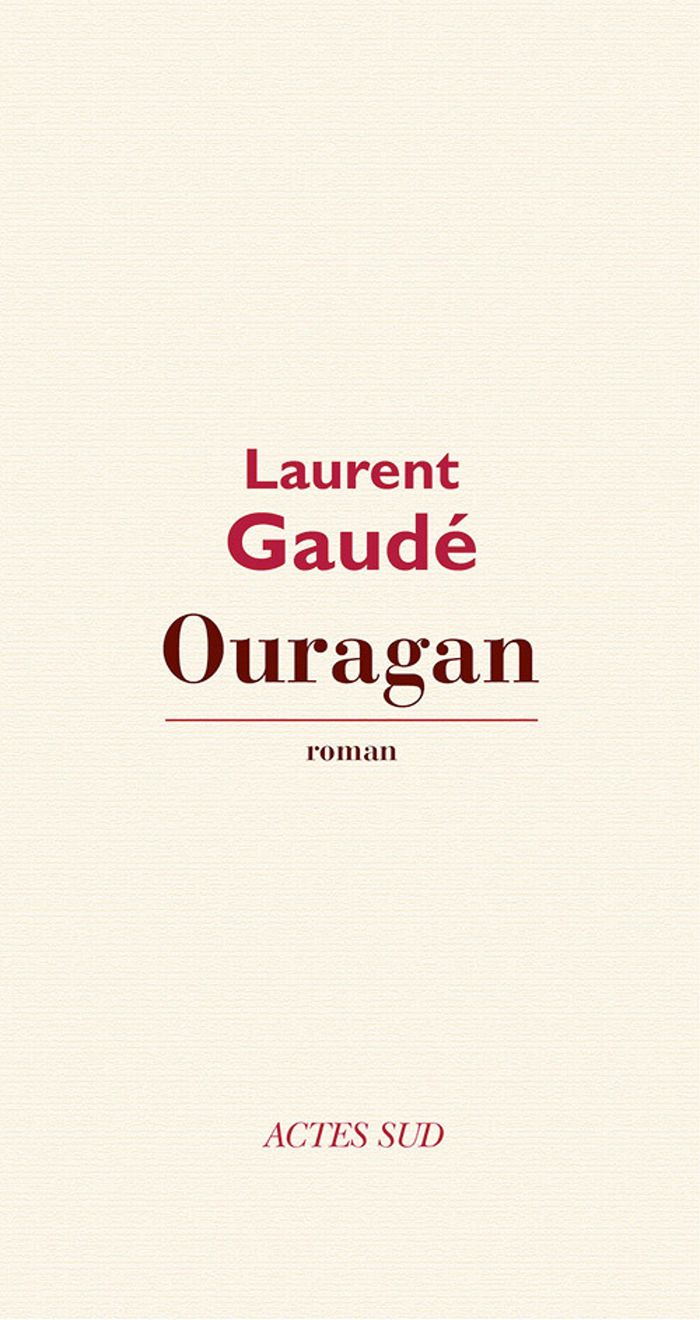 Couverture du livre « Ouragan : roman » de Laurent Gaudé, librairie Les Contes Infusés à Corte