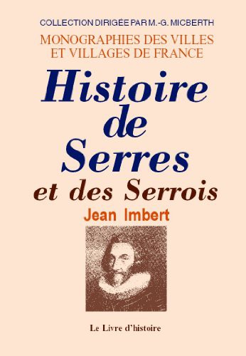 Couverture du livre « SERRES (HISTOIRE DE) », librairie Les Contes Infusés à Corte