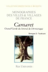 Couverture du livre « CAMARET - GRAND'GARDE DU LITTORAL DE L'ARMORIQUE », librairie Les Contes Infusés à Corte