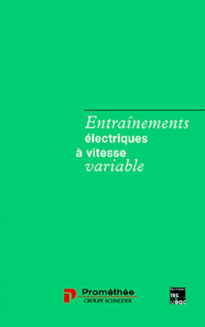 Couverture du livre « ENTRAINEMENTS ELECTRIQUES A VITESSE VARIABLE T1 : RAPPELS D'ELECTROTECHNIQUE ET DE MECANIQUE, LES PR » de Seguier/bonal, librairie Les Contes Infusés à Corte