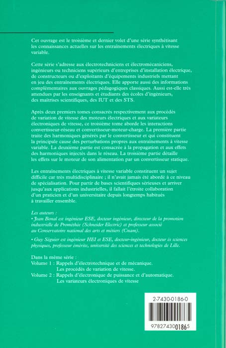 Quatrième de couverture de « ENTRAINEMENTS ELECTRIQUES A VITESSE VARIABLE TOME 3 : INTERACTIONS CONVERTISSEUR RESEAU ET CONVERTIS »
