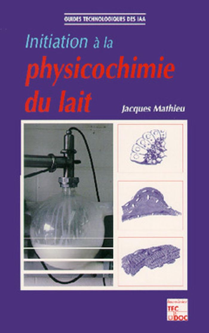 Couverture du livre « INITIATION A LA PHYSICOCHIMIE DU LAIT », librairie Les Contes Infusés à Corte