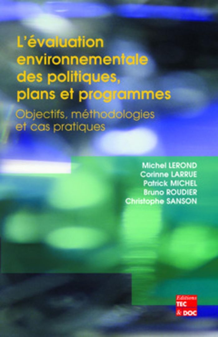 Couverture du livre « L'EVALUATION ENVIRONNEMENTALE DES POLITIQUES, PLANS ET PROGRAMMES - OBJECTIFS, METHODOLOGIES ET CAS », librairie Les Contes Infusés à Corte