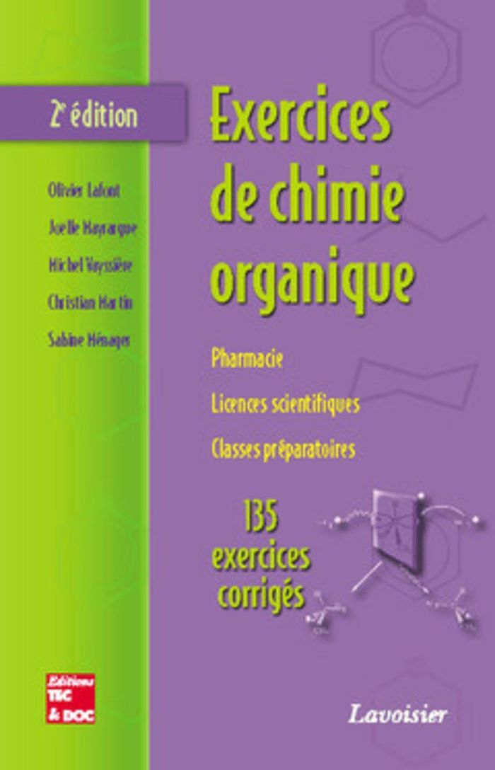 Couverture du livre « EXERCICES DE CHIMIE ORGANIQUE : PHARMACIE, LICENCES SCIENTIFIQUES, CLASSES PREPARATOIRES, 135 EXERCI » de Vayssiere/mayrargue, librairie Les Contes Infusés à Corte