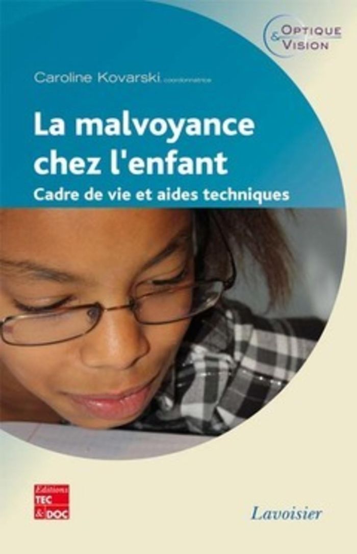 Couverture du livre « LA MALVOYANCE CHEZ L'ENFANT - CADRE DE VIE ET AIDES TECHNIQUES » de Allieri/allary, librairie Les Contes Infusés à Corte