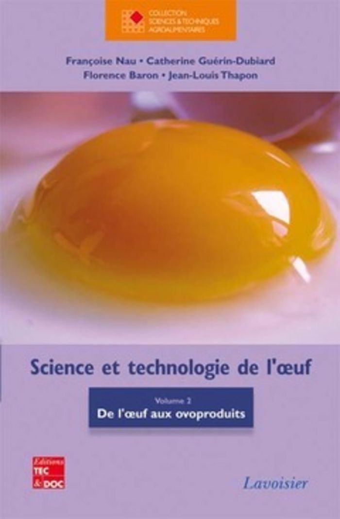Couverture du livre « SCIENCE ET TECHNOLOGIE DE L'OEUF - VOLUME 2 - DE L'OEUF AUX OVOPRODUITS » de Baron/guerin-Dubiard, librairie Les Contes Infusés à Corte