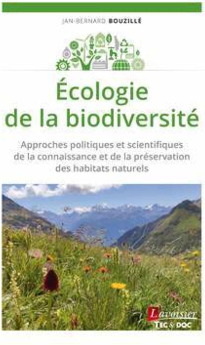 Couverture du livre « ECOLOGIE DE LA BIODIVERSITE - APPROCHES POLITIQUES ET SCIENTIFIQUES DE LA CONNAISSANCE ET DE LA PRES » de Jan-Bernard Bouzille, librairie Les Contes Infusés à Corte