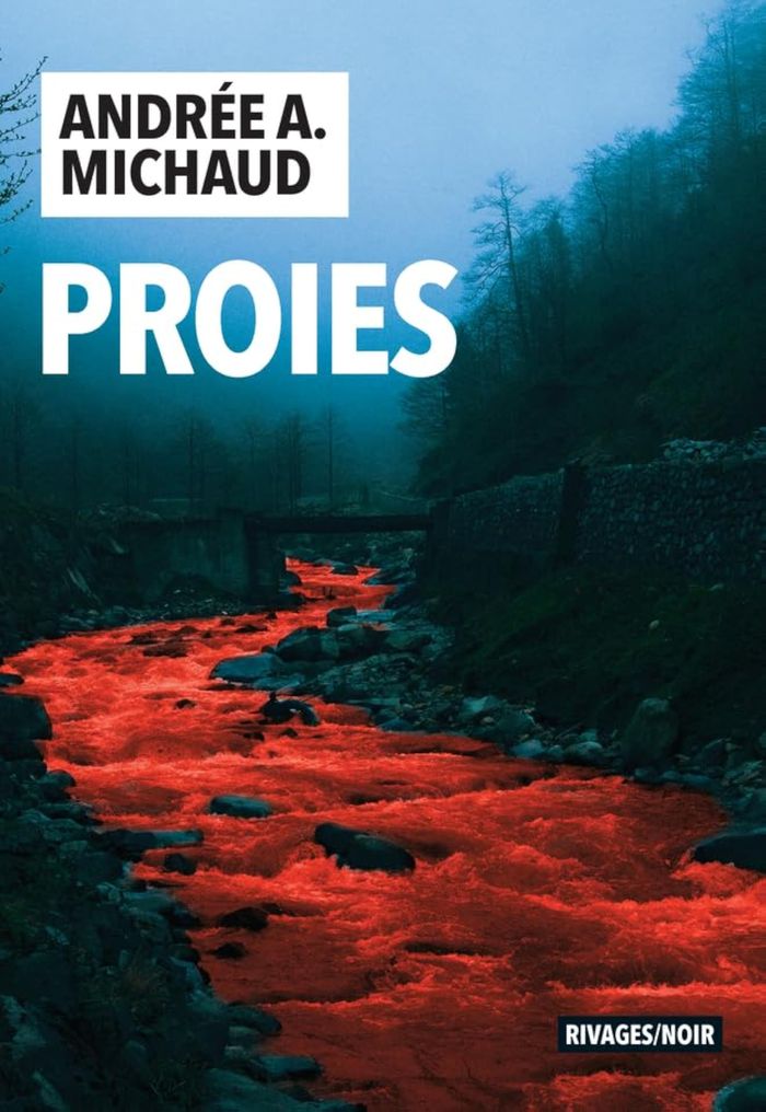Couverture du livre « Proies » de Andrée A. Michaud, librairie Les Contes Infusés à Corte