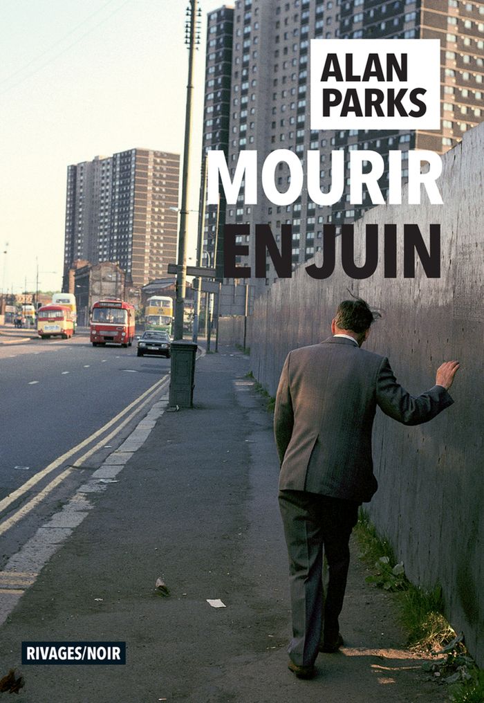 Couverture du livre « Mourir en juin » de Alan Parks, librairie Les Contes Infusés à Corte