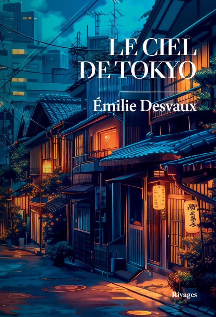 Couverture du livre « Le ciel de Tokyo » de Émilie Desvaux, librairie Les Contes Infusés à Corte
