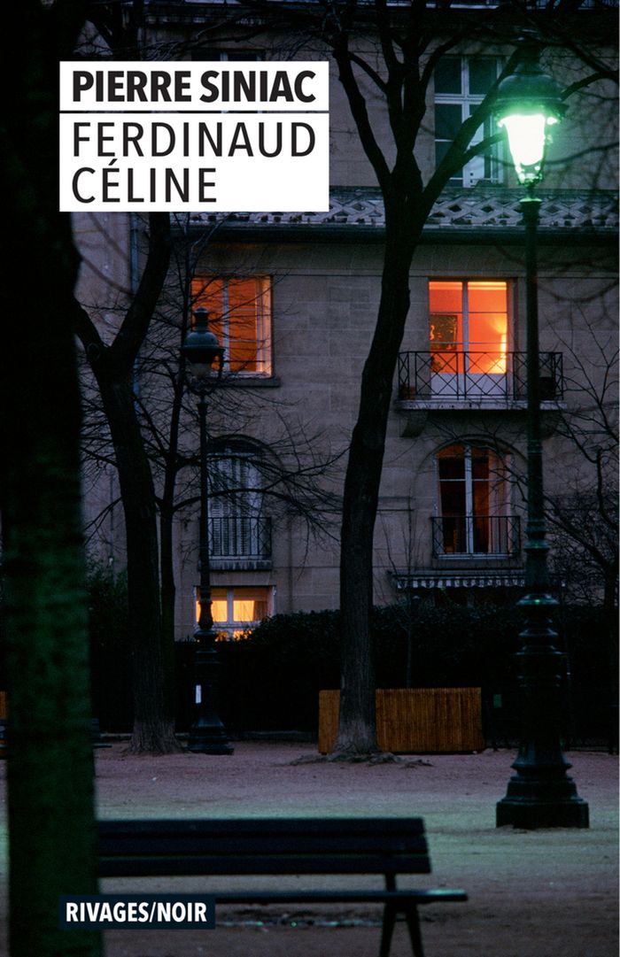 Couverture du livre « Ferdinaud Céline » de Pierre Siniac, librairie Les Contes Infusés à Corte