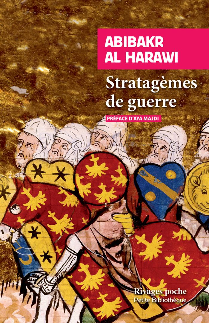 Couverture du livre « Stratagèmes de guerre » de Abū al-Ḥasan ʿAlī ibn Abī Bakr al- Harawī, librairie Les Contes Infusés à Corte