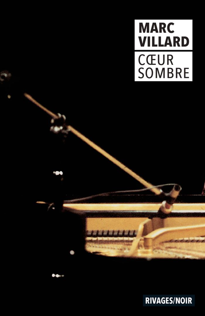 Couverture du livre « Coeur sombre » de Marc Villard, librairie Les Contes Infusés à Corte
