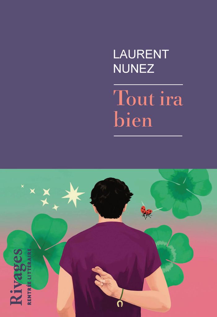 Couverture du livre « Tout ira bien » de Laurent Nunez, librairie Les Contes Infusés à Corte