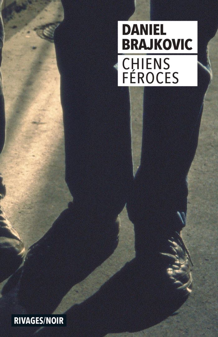 Couverture du livre « Chiens féroces » de Daniel Brajkovic, librairie Les Contes Infusés à Corte