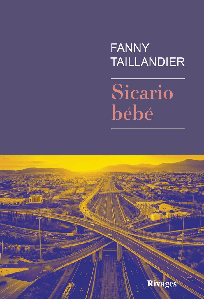 Couverture du livre « Sicario bébé » de Fanny Taillandier, librairie Les Contes Infusés à Corte