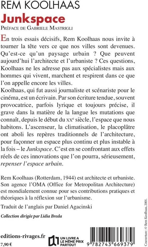 Quatrième de couverture de « Junkspace : repenser radicalement l'espace urbain »