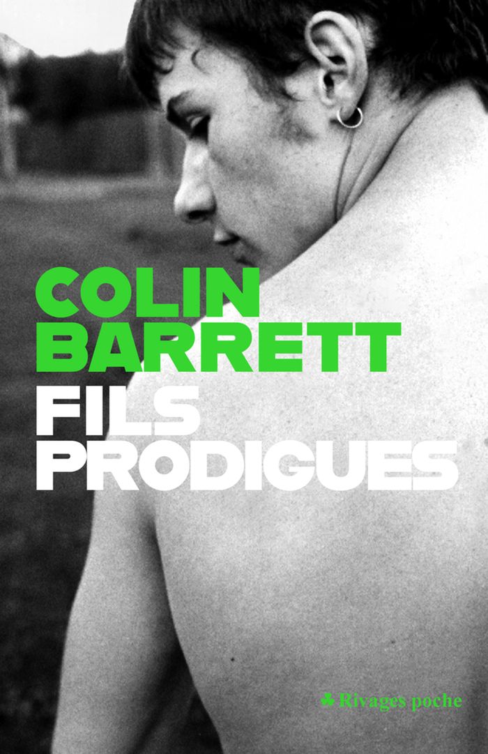 Couverture du livre « FILS PRODIGUES » de Colin Barrett, librairie Les Contes Infusés à Corte