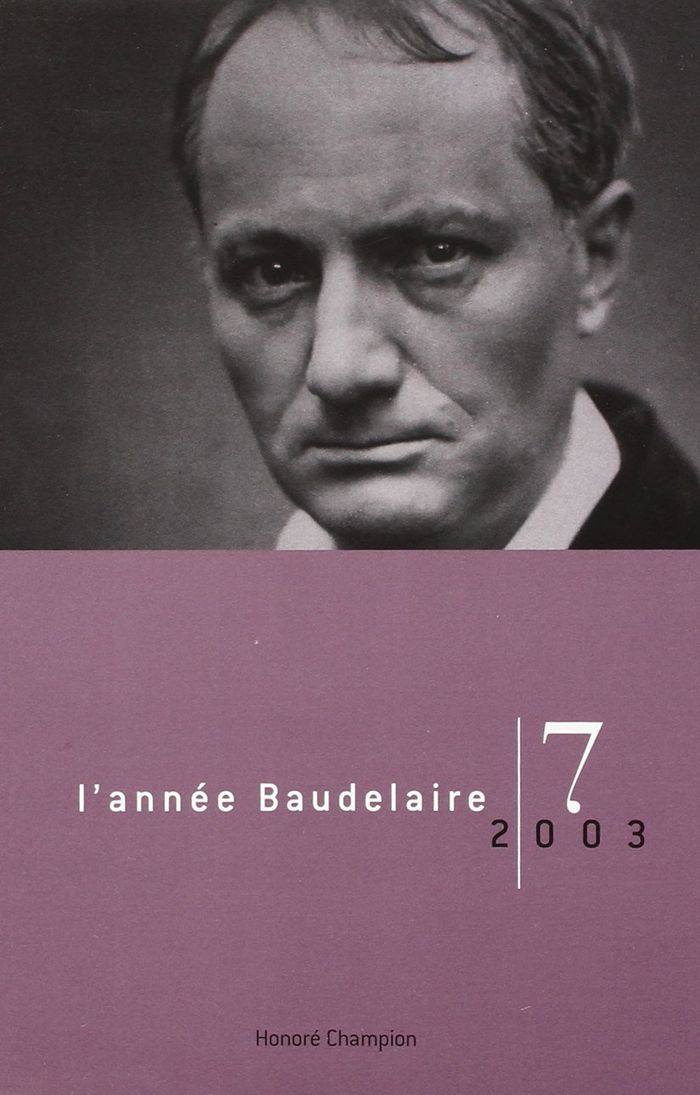 Couverture du livre « L'ANNEE BAUDELAIRE 7 - 2003 » de Revue L'Annee Baudel, librairie Les Contes Infusés à Corte