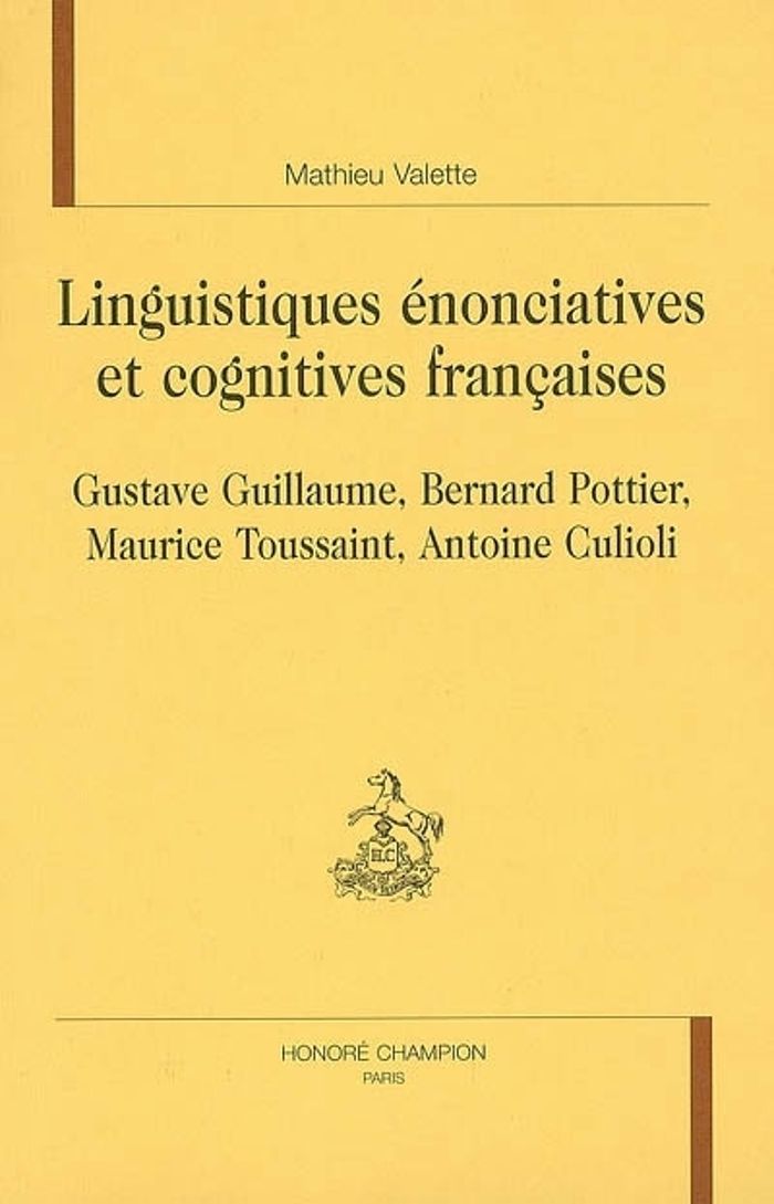 Couverture du livre « LINGUISTIQUES ENONCIATIVES ET COGNITIVES FRANCAISES » de Mathieu Valette, librairie Les Contes Infusés à Corte