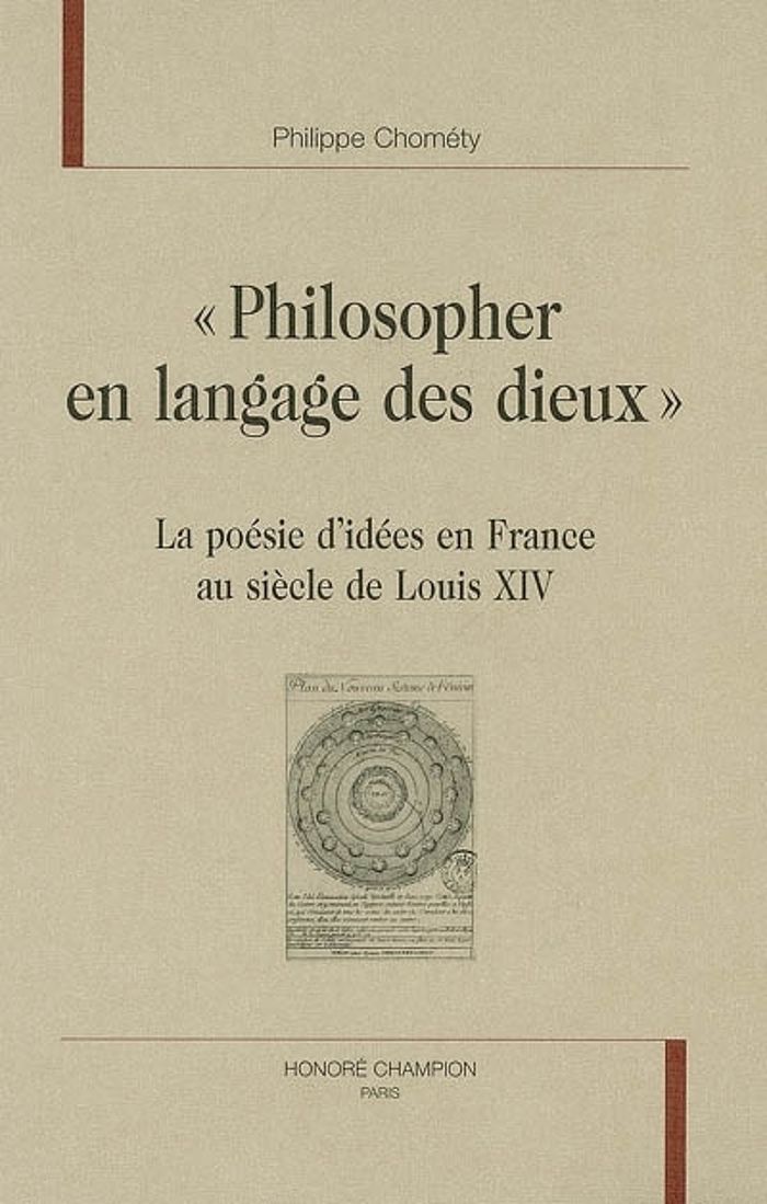 Couverture du livre « "PHILOSOPHER EN LANGAGE DES DIEUX" - LA POESIE D'IDEES EN FRANCE AU SIECLE DE LOUIS XIV » de Philippe Chomety, librairie Les Contes Infusés à Corte