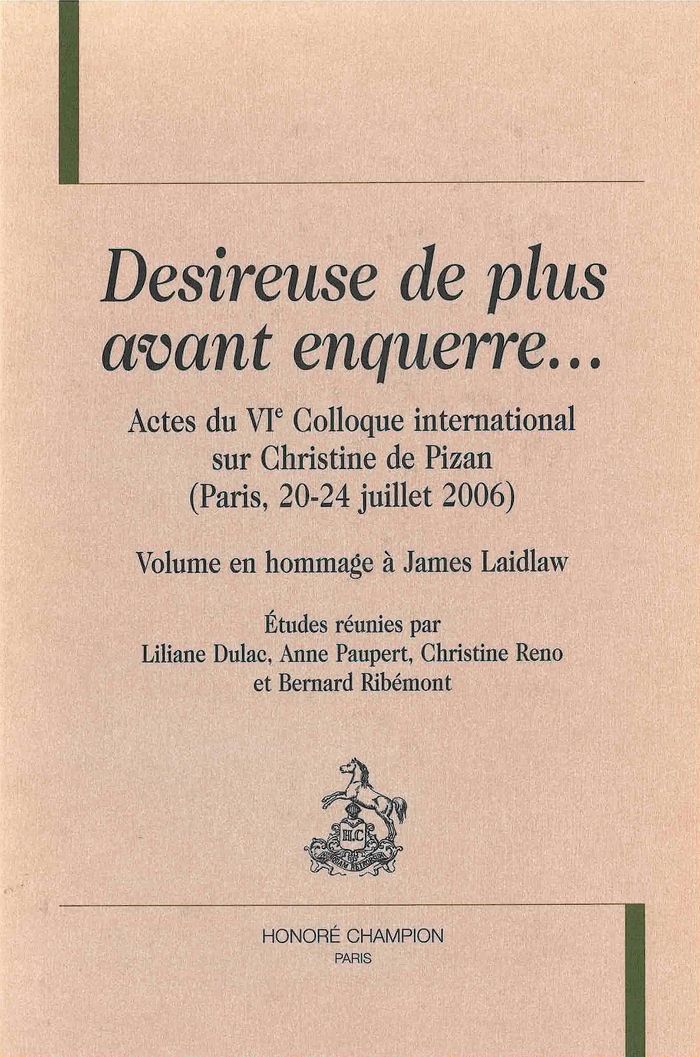 Couverture du livre « "DESIREUSE DE PLUS AVANT ENQUERRE" - ACTES DU VIE COLLOQUE INTERNATIONAL SUR CHRISTINE DE PIZAN, », librairie Les Contes Infusés à Corte
