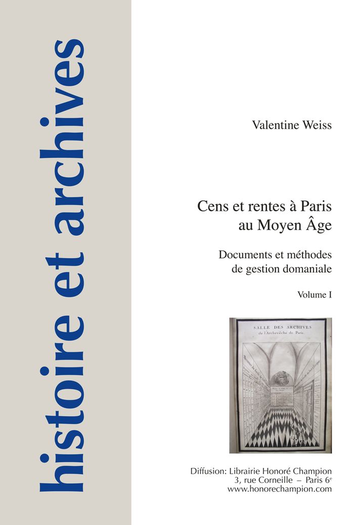 Couverture du livre « CENS ET RENTES A PARIS AU MOYEN AGE - DOCUMENTS ET METHODES DE GESTION DOMANIALE » de Valentine Weiss, librairie Les Contes Infusés à Corte