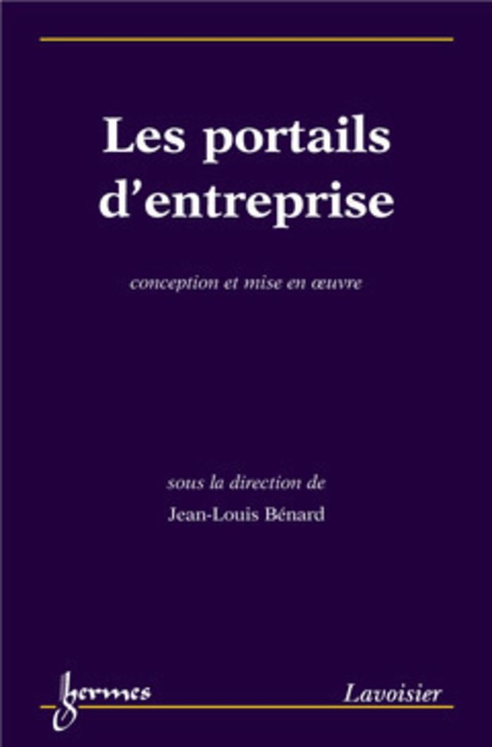 Couverture du livre « LES PORTAILS D'ENTREPRISE - CONCEPTION ET MISE EN OEUVRE », librairie Les Contes Infusés à Corte