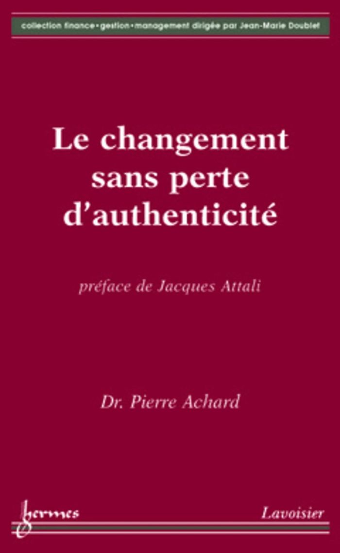 Couverture du livre « LE CHANGEMENT SANS PERTE D'AUTHENTICITE » de Pierre Achard, librairie Les Contes Infusés à Corte