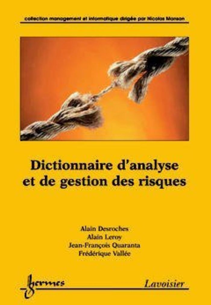 Couverture du livre « DICTIONNAIRE D'ANALYSE ET DE GESTION DES RISQUES », librairie Les Contes Infusés à Corte