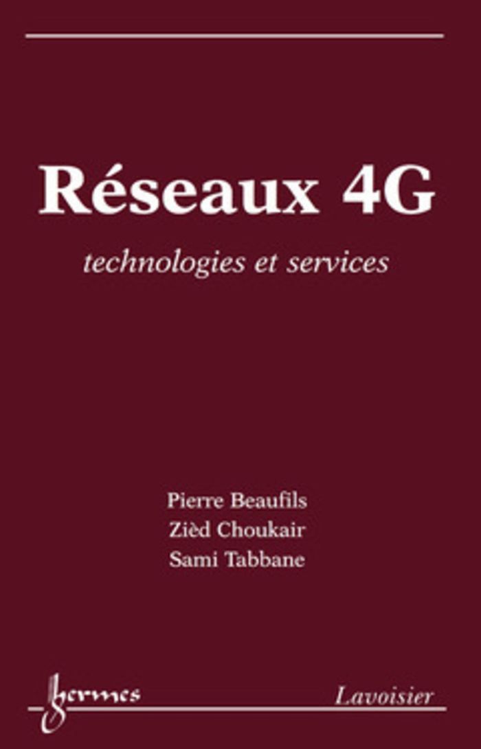 Couverture du livre « RESEAUX 4G : TECHNOLOGIES ET SERVICES » de Tabbane/choukair, librairie Les Contes Infusés à Corte