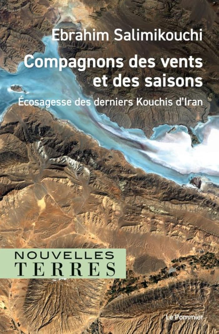 Couverture du livre « Compagnons des vents et des saisons : écosagesse des derniers Kouchis d'Iran », librairie Les Contes Infusés à Corte