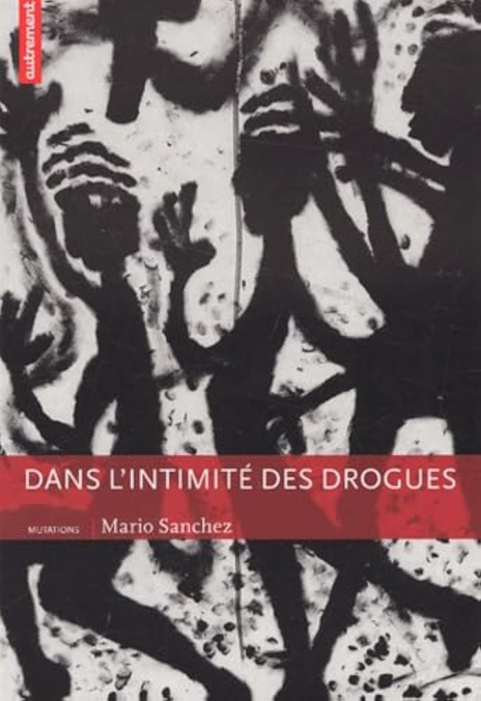 Couverture du livre « DANS L' INTIMITE DES DROGUES - ILLUSTRATIONS, COULEUR » de Mario Sanchez, librairie Les Contes Infusés à Corte