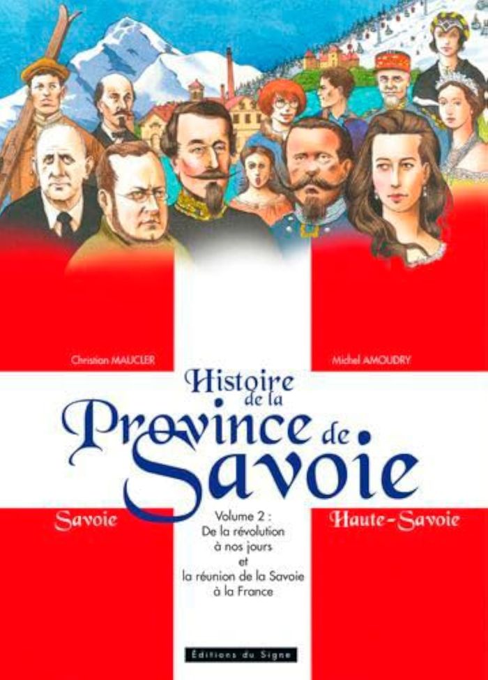 Couverture du livre « HISTOIRE DE LA PROVINCE DE SAVOIE-T2-DE LA REVOLUTION A NOS JOURSET LA REUNION DE LA SAVOIE A LA F », librairie Les Contes Infusés à Corte
