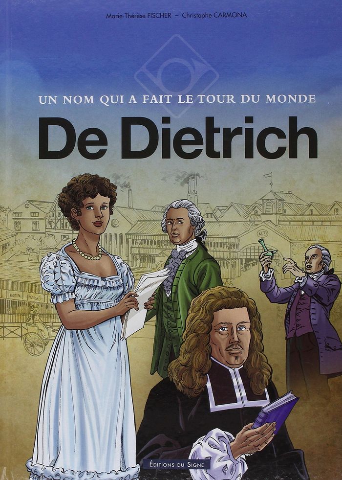 Couverture du livre « BD DE DIETRICH, UN NOM QUI A FAIT LE TOUR DU MONDE » de Fischer/carmona, librairie Les Contes Infusés à Corte
