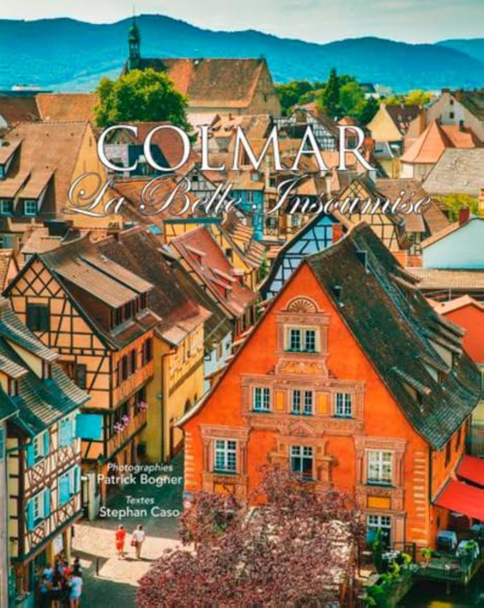 Couverture du livre « COLMAR LA BELLE INSOUMISE » de M. Bogner/caso, librairie Les Contes Infusés à Corte