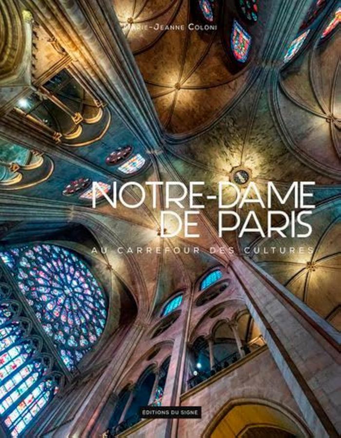 Couverture du livre « NOTRE-DAME DE PARIS, AU CARREFOUR DES CULTURES », librairie Les Contes Infusés à Corte