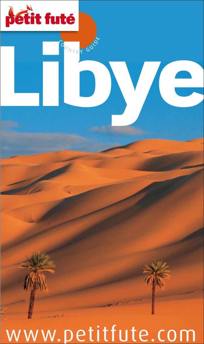 Couverture du livre « GUIDE LIBYE 2011 PETIT FUTE » de Auzias/labourdette, librairie Les Contes Infusés à Corte