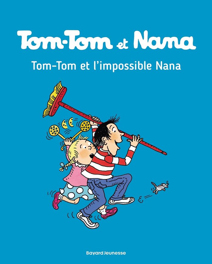 Couverture : TOM-TOM ET NANA, TOME 01 - TOM-TOM ET L'IMPOSSIBLE NANA