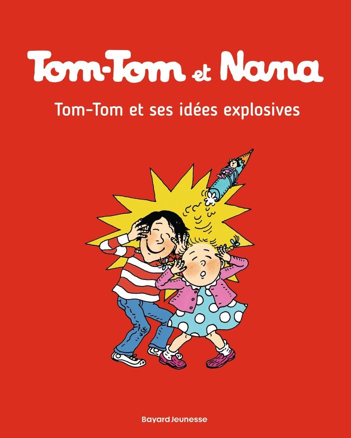 Couverture : TOM-TOM ET NANA, TOME 02 - TOM-TOM ET SES IDEES EXPLOSIVES