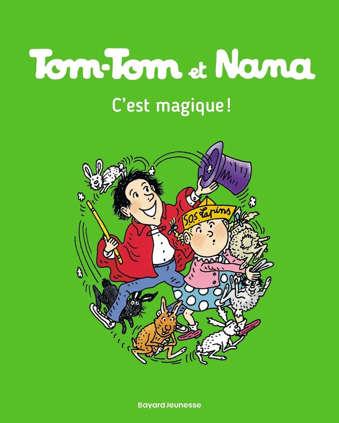 Couverture du livre « TOM-TOM ET NANA, TOME 21 - C'EST MAGIQUE ! », librairie Les Contes Infusés à Corte