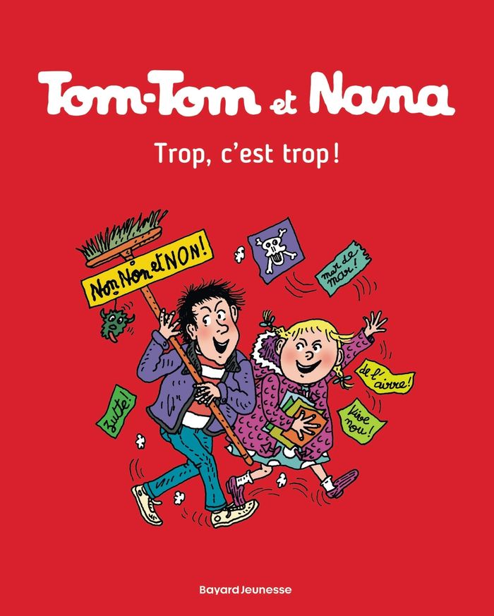 Couverture du livre « TOM-TOM ET NANA, TOME 27 - TROP, C'EST TROP ! », librairie Les Contes Infusés à Corte