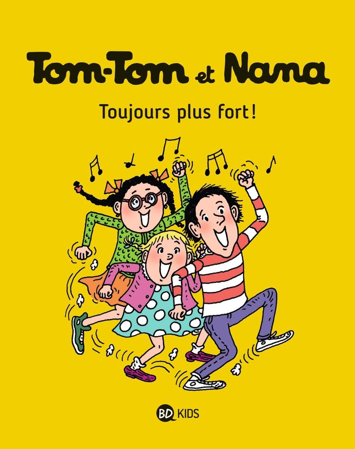 Couverture du livre « TOM-TOM ET NANA, TOME 29 - TOUJOURS PLUS FORT ! », librairie Les Contes Infusés à Corte